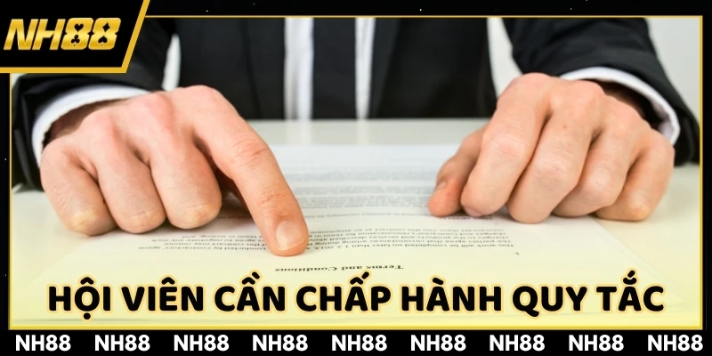 Hội viên cần chấp hành quy tắc tại nền tảng